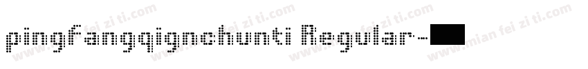 pingfangqignchunti Regular字体转换